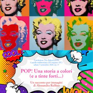 Fondazione Tito Balestra ETS picture of the event: POP! Una storia a colori (e a tinte forti…) con Alessandra Ruffino